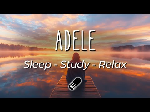 Adele - Relaxing Piano [sleep, study, relax, calm, chill, no mid-roll ads, instrumental, playlist]