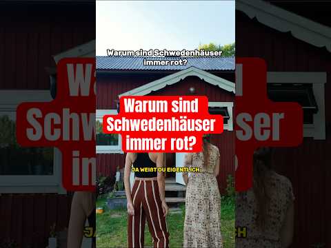 Warum sind Schwede Häuser immer rot? #ungewohnt