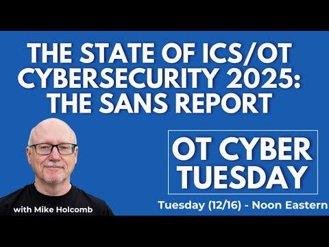 OT Cyber Tuesday: The State of ICS/OT Cybersecurity - The SANS Report