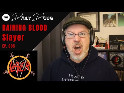 Classical Composer reacts to SLAYER: RAINING BLOOD | The Daily Doug (Episode 695)