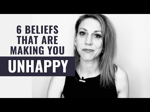 6 Beliefs that Are Secretly Making You Unhappy