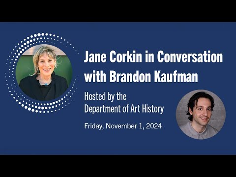 Jane Corkin in Conversation with Brandon Kaufman