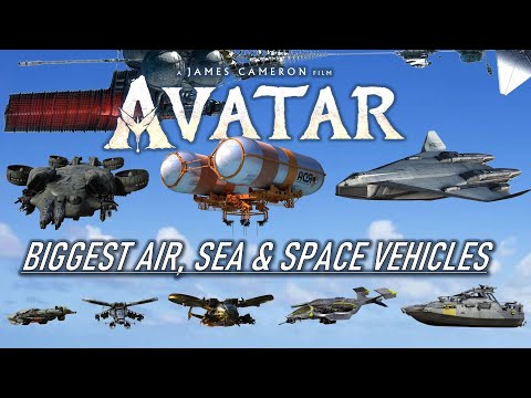 15 Biggest Aircraft, Seacraft and Spacecraft from Avatar