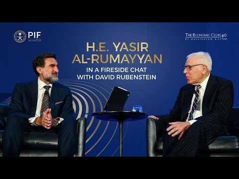 H.E. Yasir Al-Rumayyan conversation with David Rubenstein | The Economic Club of Washington, D.C.