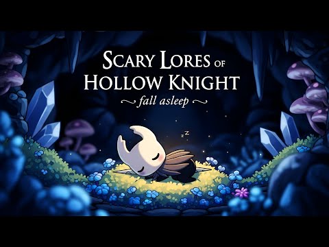 The DISTURBING Lore of Hollow Knight To Sleep To