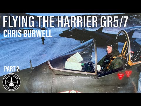 Flying the Harrier GR5/7 | Chris Burwell (Part 2 In-Person)
