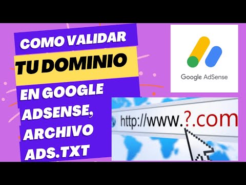 Como validar tu dominio en google adsense , archivo ads.txt
