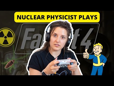 Nuclear Physicist Plays Fallout 4