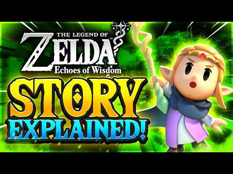Echoes of Wisdom ENTIRE Story & Ending Explained & Analysis | Summary & Recap | Zelda Lore