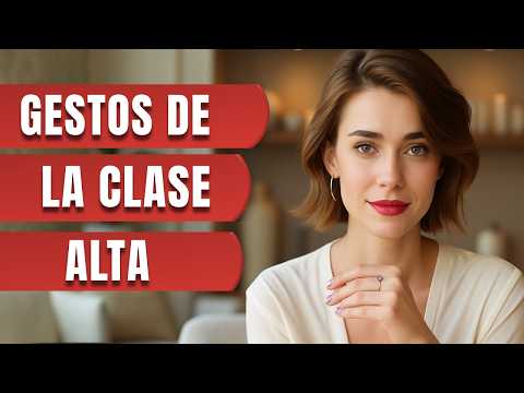 7 daily gestures that instantly make you look upper class