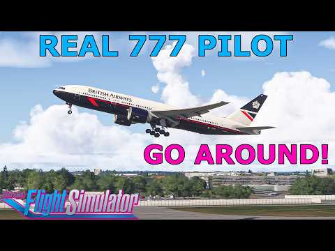 Not So Simple! 777 Go Around Tutorial with a Real 777 Pilot : PMDG MSFS 