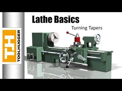 Turning Tapers on a Manual Lathe