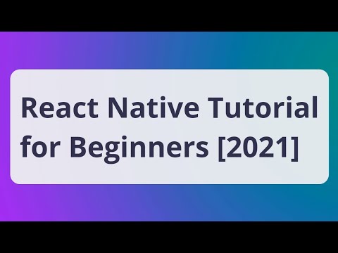 React Native Tutorial  - Navigation, Notifications, and More [2021]