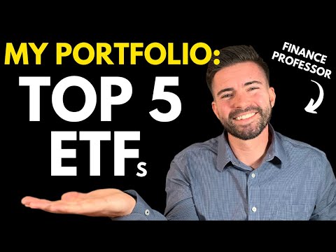 The Top 5 ETFs in my Investing Portfolio (Finance Professor Reveals)