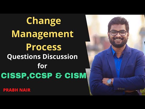 Change Management Process CISSP CISM CCSP Questions 2021