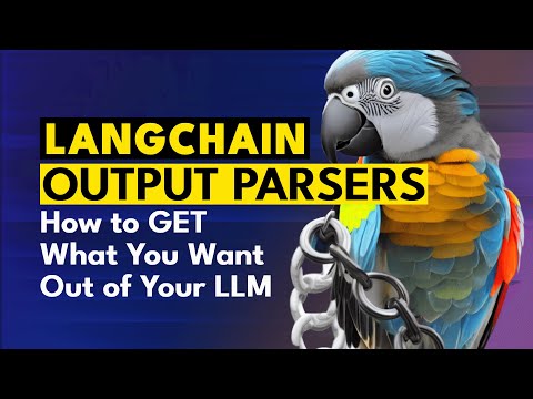 Using LangChain Output Parsers to get what you want out of LLMs