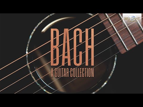 Bach: A Guitar Collection