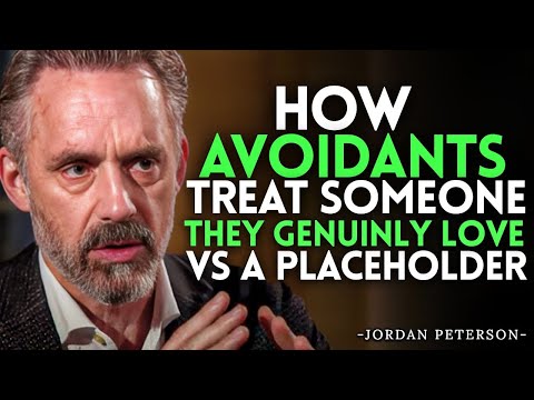 How Avoidants Treat Someone They Genuinely Love vs. A Placeholder | Jordan Peterson