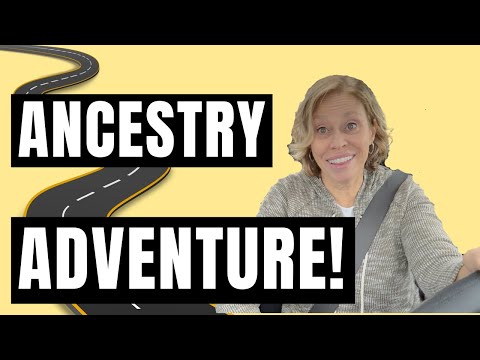 My Ancestry Adventure - On the Road Again