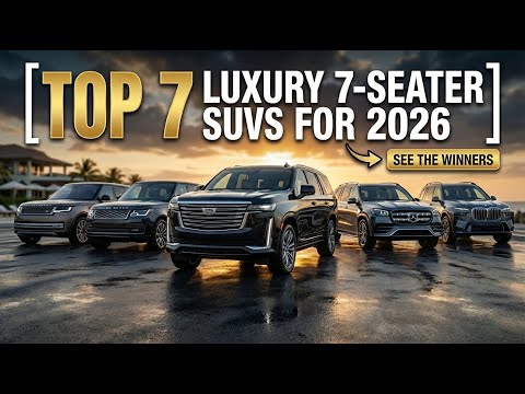 Ranking the Top 7 Luxury 7-Seater SUVs for 2026 in the USA | Ultimate Buying Guide