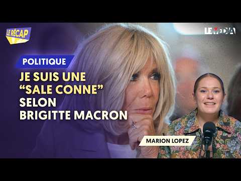 JE SUIS UNE « SALE CONNE » SELON BRIGITTE MACRON