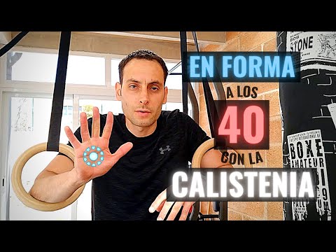 Cómo me mantengo en forma con la Calistenia a mis 40 años