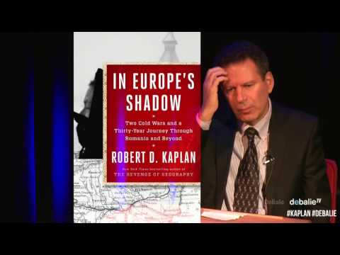 Robert D. Kaplan on 'In Europe’s Shadow'