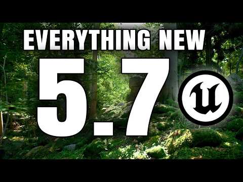 Everything New In Unreal Engine 5.7!