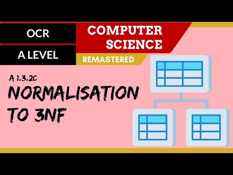 52. OCR A Level (H446) SLR10 - 1.3 Normalisation to 3NF