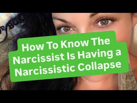 How To Know The Narcissist Is Having a Narcissistic Collapse