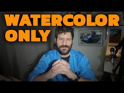 Why I Only Paint Watercolors