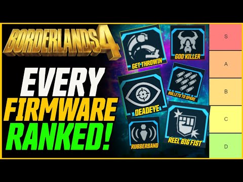 FIRMWARE TIERLIST! + Full Firmware Guide! // Borderlands 4 Firmwares Ranked