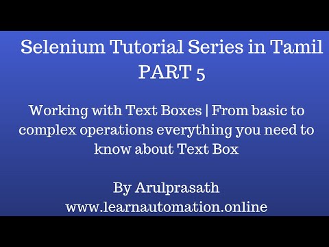 Selenium Tutorial |Tamil | PART 5 - Working with TextBox | From basic to complex examples explained