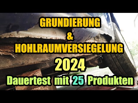 Der große Hohlraumversiegelung & Grundierung DAUERTEST 2024 - WACHS oder FETT?