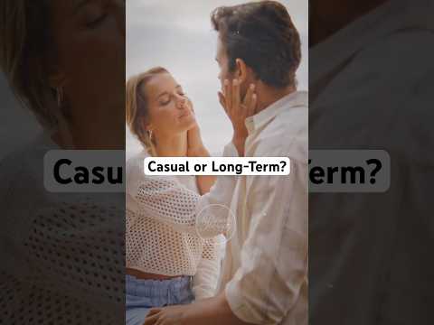 Casual or Long-Term? How to Find Out Without Overthinking
