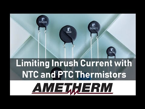 Limiting Inrush Current with NTC and PTC Themistors