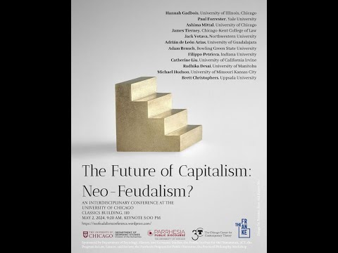 The Future of Capitalism: Neo Feudalism? Panel 5: Brett Christophers & Discussion