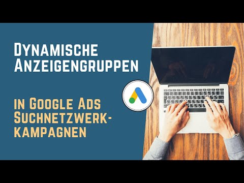 Dynamische Anzeigengruppen in Google Ads Suchnetzwerkkampagnen
