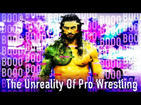 The Unreality of Pro Wrestling