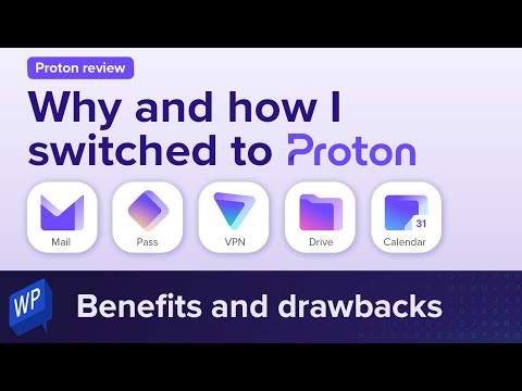 Proton Review: Why and how I switched to Proton – Benefits and frustrations