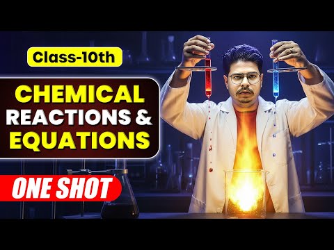 Chemical Reactions and Equations ONE SHOT🧪 | CLASS 10 Science Chapter 1| NCERT Covered | Rakshak Sir