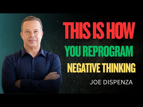 This Is How You Reprogram Negative Thinking-DR Joe Dispenza motivational video