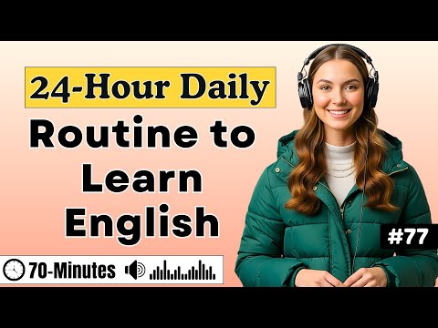 How to Use 24-Hours the Right Way While Learning English ✨| English Listening Podcast for Fluency