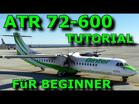 MSFS | BEGINNER TUTORIAL | ATR 72-600 | SCHNELLER EINSTIEG | HELPDESK