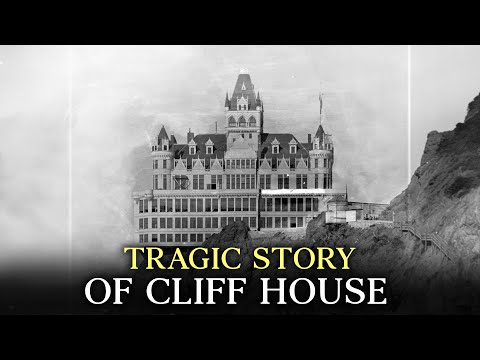 The FORGOTTEN Palace on the Edge: San Francisco’s Cliff House