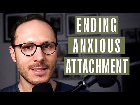 A Man's Guide To: Anxious Attachment