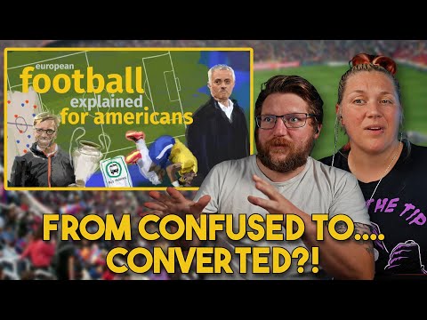 (European) Soccer Explained for Americans - Hey, That's Us! | Reaction