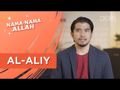 Maha Tinggi [AL-'ALIY] | Nama-nama ALLAH bersama Dr Kamilin Jamilin