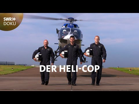 Der Heli-Cop - Auf Streife im Polizeihubschrauber | SWR Doku