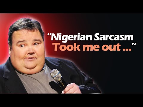 How Nigerians Only Speak in Sarcasm